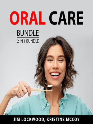 cover image of Oral Care Bundle, 2 in 1 Bundle